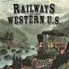 Eagle Games Railways Of The Western U.S.