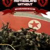 Compass Games No Motherland Without: North Korea In Crisis And Cold War