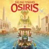 Daily Magic Games Sailing Toward Osiris Board Games