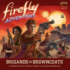 Gale Force Nine Firefly Adventures: Brigands & Browncoats
