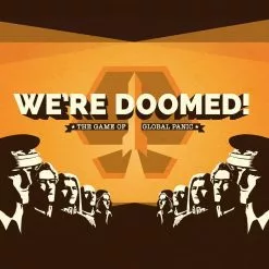 Breaking Games Board Games We're Doomed!