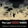 GMT Games Board Games The Last Hundred Yards Volume 2: Airborne Over Europe