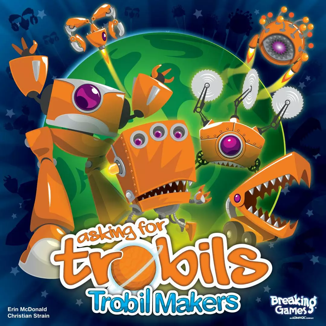 Breaking Games Board Games Asking For Trobils: Trobil Makers 1 Breaking Games Board Games Asking For Trobils: Trobil Makers