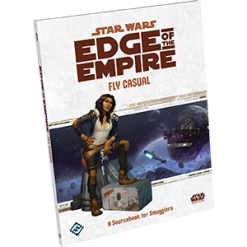 Fantasy Flight Games Star Wars Edge Of The Empire - Fly Casual Fantasy Games