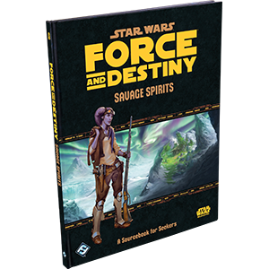 Fantasy Flight Games Star Wars: Force And Destiny - Savage Spirits Fantasy Games 1 Fantasy Flight Games Star Wars: Force And Destiny - Savage Spirits Fantasy Games